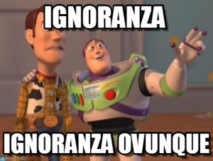 ignoranza ovunque